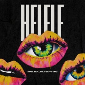 NOEL HOLLER X SAFRI DUO - HELELE 2025